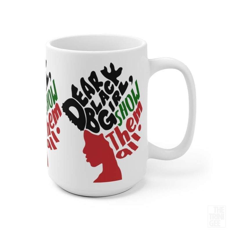 Dear Black Girl Mug - The Trini Gee