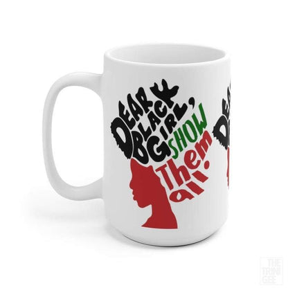 Dear Black Girl Mug - The Trini Gee
