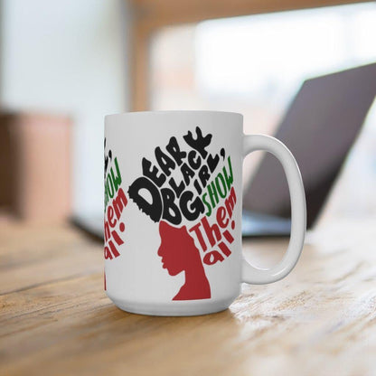 Dear Black Girl Mug - The Trini Gee