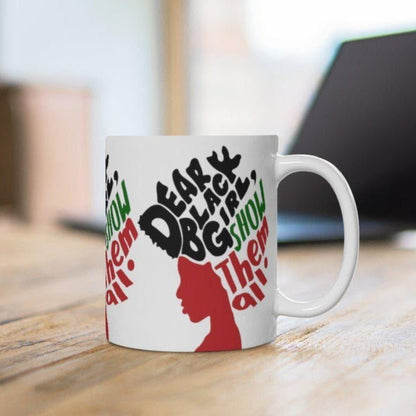 Dear Black Girl Mug - The Trini Gee