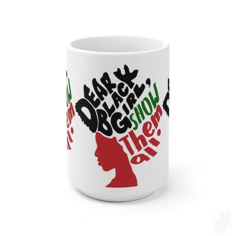 Dear Black Girl Mug - The Trini Gee